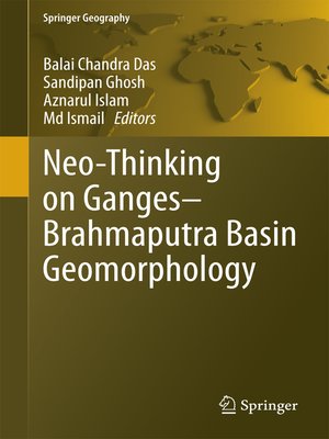 cover image of Neo-Thinking on Ganges-Brahmaputra Basin Geomorphology
